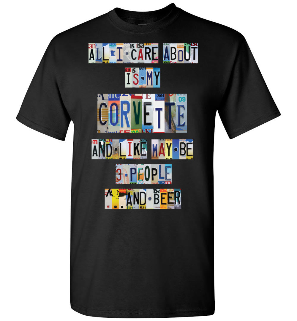 All I Care About Corvette - License Plate T-shirt