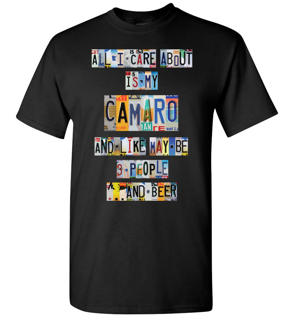 All I Care About Camaro - License Plate T-shirt