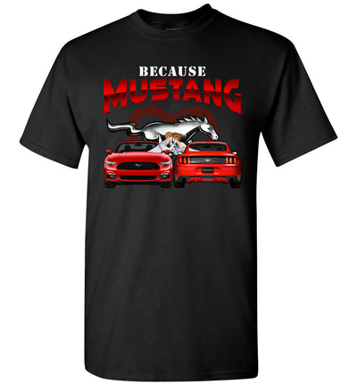 Mustang Art T-shirt - Because Mustang T-shirt