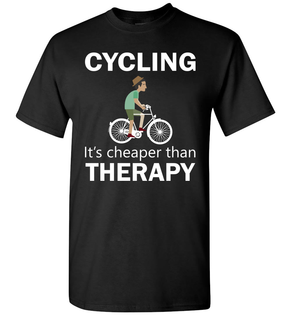 Cycling Cheaper Than Therapy T-shirt