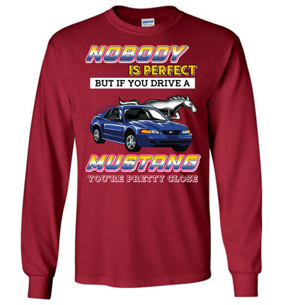 Mustang Art T-shirt - Nobody is perfect, but if you drive a Mustang you're close T-shirt