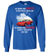 I Am Not Driving My Vette To Keep Miles Low T-shirt