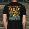 Car Racing Dad T-shirt - Car Racing Dad Has Way More Horsepower