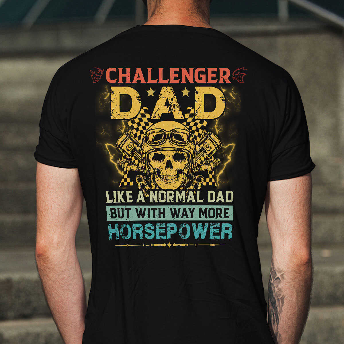 Challenger Dad T-shirt - Challenger Dad Has Way More Horsepower