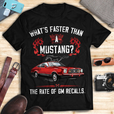 Mustang Art T-shirt - The Rate Of GM Recalls Can Be Faster Than A Mustang T-shirt